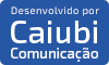 Desenvolvido por Caiubi Comunicação